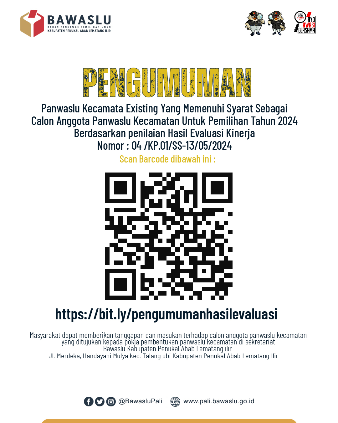PENGUMUMAN PANWASLU KECAMATAN EXISTING YANG MEMENUHI SYARAT SEBAGAI CALON ANGGOTA PANWASLU KECAMATAN UNTUK PEMILIHAN TAHUN 2024 BERDASARKAN PENILAIAN HASIL EVALUASI KINERJA