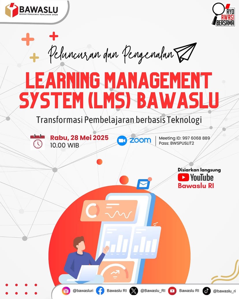 Bawaslu Resmi Luncurkan dan Perkenalkan Learning Management System : Transformasi Pembelajaran Berbasis Teknologi 