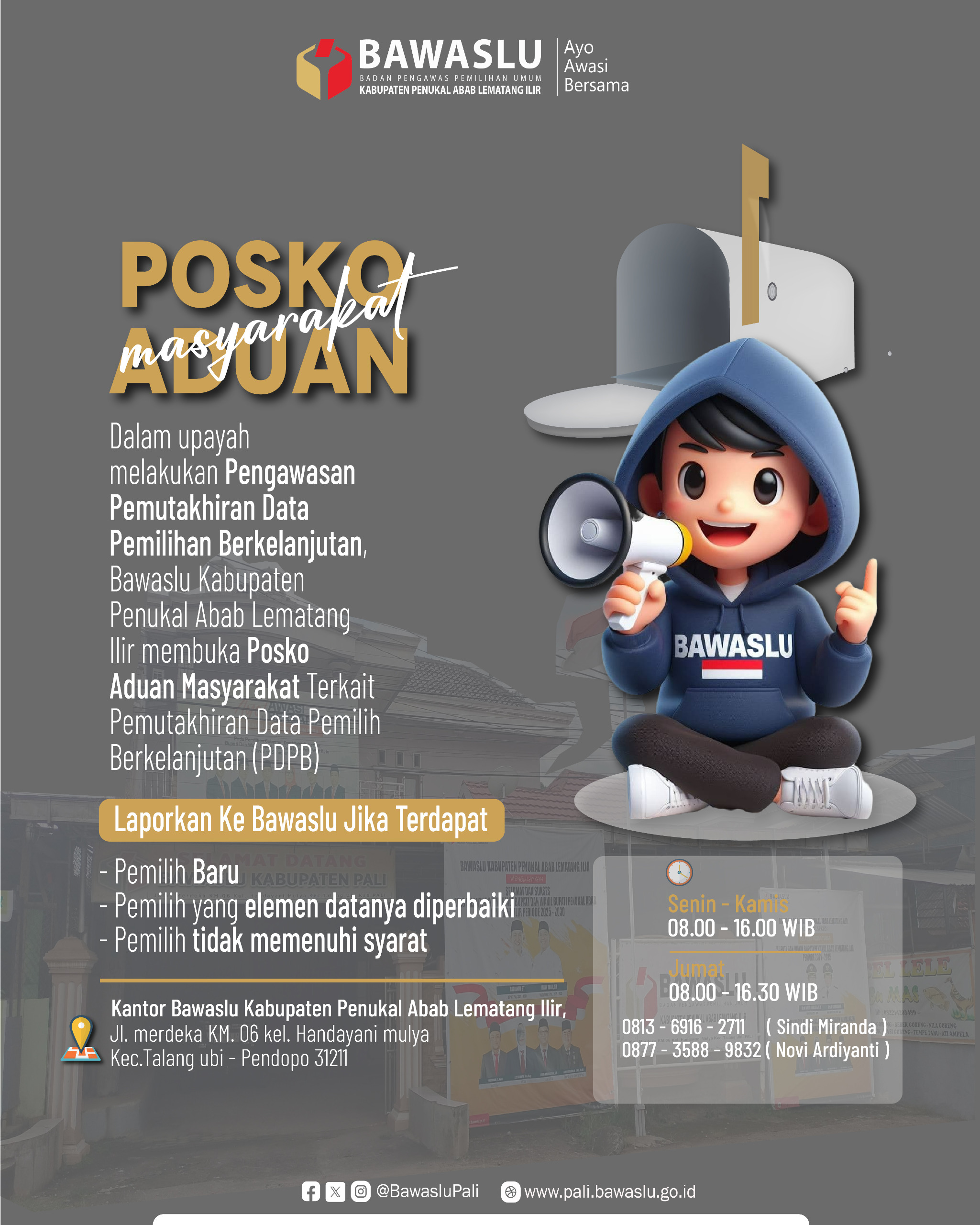 Bawaslu PALI buka Posko Aduan Pemutakhiran Data Pemilih Berkelanjutan.