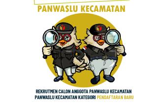 BAWASLU MEMANGGIL REKRUTMEN PANWASCAM TAHUN 2024