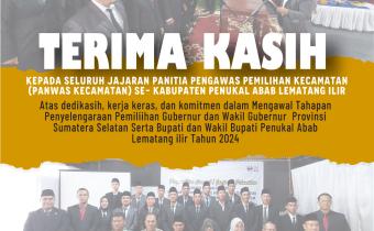Bawaslu PALI Ucapkan Terimakasih, Dengan jajaran Badan Adhoc Pemilihan Tahun 2024.