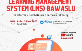 Bawaslu Resmi Luncurkan dan Perkenalkan Learning Management System : Transformasi Pembelajaran Berbasis Teknologi 